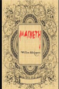 Macbeth By William Shakespeare (Annotated) Unabridged Classic