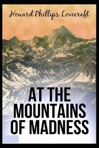 At the Mountains of Madness Annotated