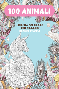 Libri da colorare per ragazzi - Grande stampa - 100 Animali