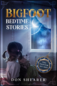 Bigfoot Bedtime Stories
