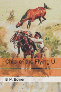Chip, of the Flying U