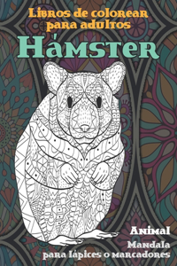 Libros de colorear para adultos - Mandala para lápices o marcadores - Animal - Hámster