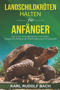 Landschildkröten halten für Anfänger