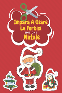 Impara A Usare Le Forbici Edizione Di Natale