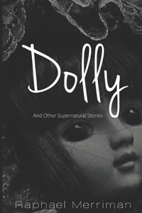 Dolly and Other Supernatural Tales