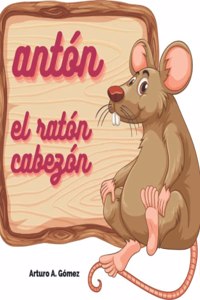 Antón el ratón