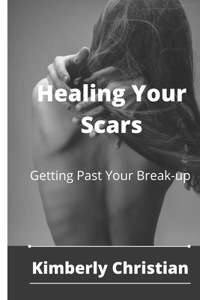 Healing Your Scars