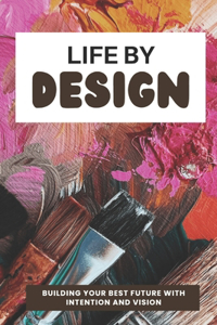 Life By Design