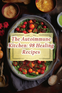 The Autoimmune Kitchen
