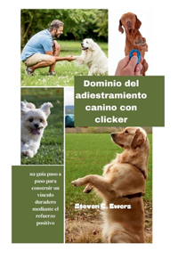 Dominio del adiestramiento canino con clicker