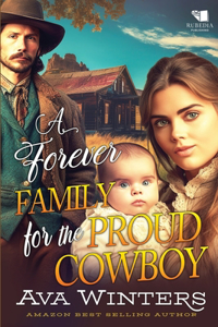 Forever Family for the Proud Cowboy