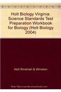 Holt Biology Virginia: Science Standards Test Preparation Workbook for Biology