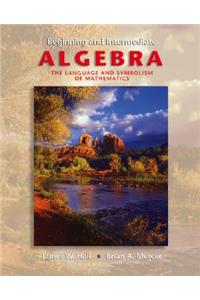 Beginning and Intermediate Algebra with Smart CD and Mathzone