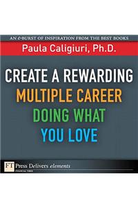 Create a Rewarding Multiple Career Doing What You Love