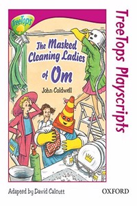Oxford Reading Tree: Level 10: Treetops Playscripts: the Masked Cleaning Ladies of Om (Pack of 6 Copies)