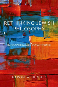 Rethinking Jewish Philosophy