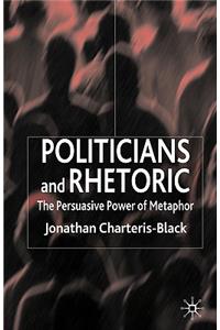 Politicians and Rhetoric