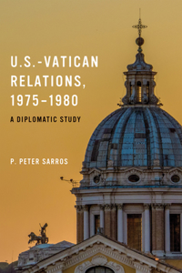 U.S.-Vatican Relations, 1975-1980