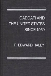 Qaddafi and the United States Since 1969