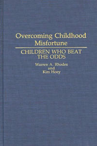 Overcoming Childhood Misfortune