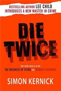 Die Twice