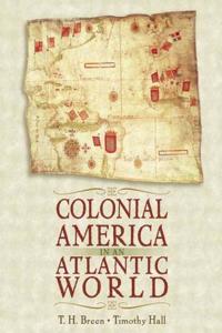 Colonial America in an Atlantic World