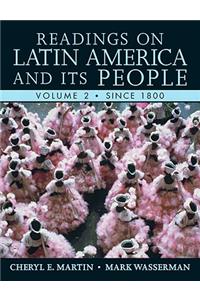 Readings on Latin America and Its People, Volume 2 (Since 1800)