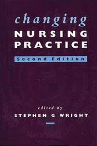 Changing Nursing Practice, 2ed