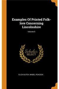 Examples of Printed Folk-Lore Concerning Lincolnshire; Volume 5