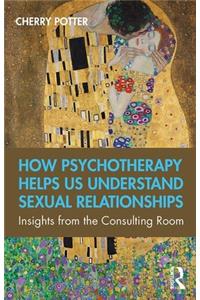 How Psychotherapy Helps Us Understand Sexual Relationships