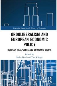 Ordoliberalism and European Economic Policy