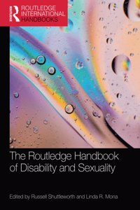 Routledge Handbook of Disability and Sexuality