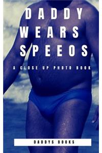 Daddy Wears Speedos