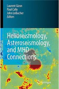 Helioseismology, Asteroseismology, and MHD Connections