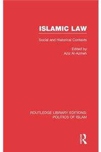 Islamic Law (Rle Politics of Islam)