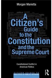 Citizen's Guide to the Constitution and the Supreme Court