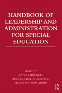 Handbook of Leadership and Administration for Special Education