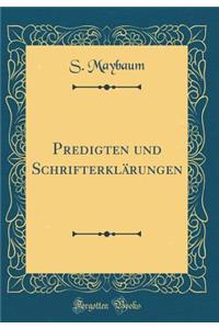 Predigten Und SchrifterklÃ¤rungen (Classic Reprint)