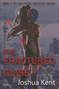 The Fractured Guise