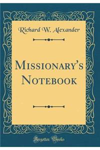 Missionary's Notebook (Classic Reprint)