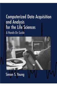 Computerized Data Acquisition and Analysis for the Life Sciences