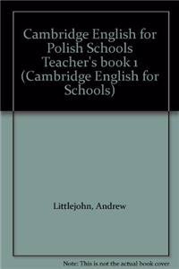 Cambridge English for Polish Schools Teacher's book 1