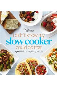 I Didn't Know My Slow Cooker Could Do That