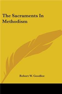 The Sacraments in Methodism