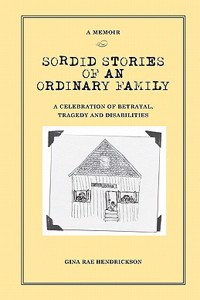 Sordid Stories of an Ordinary Family