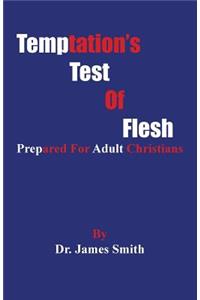 Temptation's Test Of Flesh