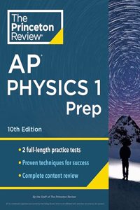 Princeton Review AP Physics 1 Prep, 10th Edition