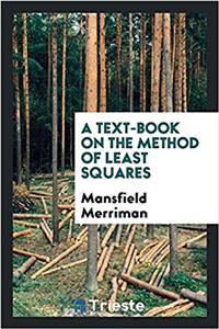 Text-Book on the Method of Least Squares