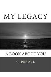 My Legacy: A Book About You