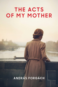 The Acts of My Mother